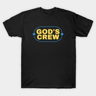 God's Crew | Christian Saying T-Shirt